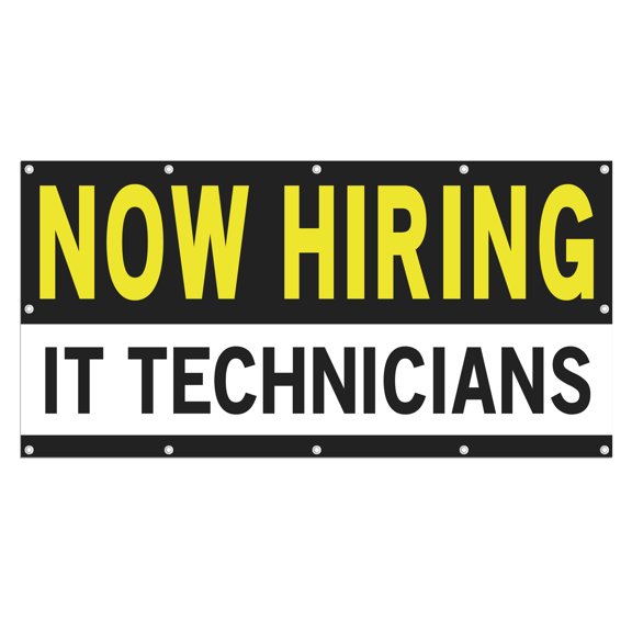 Now Hiring IT Technicians 13 oz Heavy Duty Vinyl Banner IT Technician Jobs Available Help Wanted Sign for Business Advertising Indoor/Outdoor Single-Sided with Metal Grommets (4x10 ft, Bk & Wh & Ye)