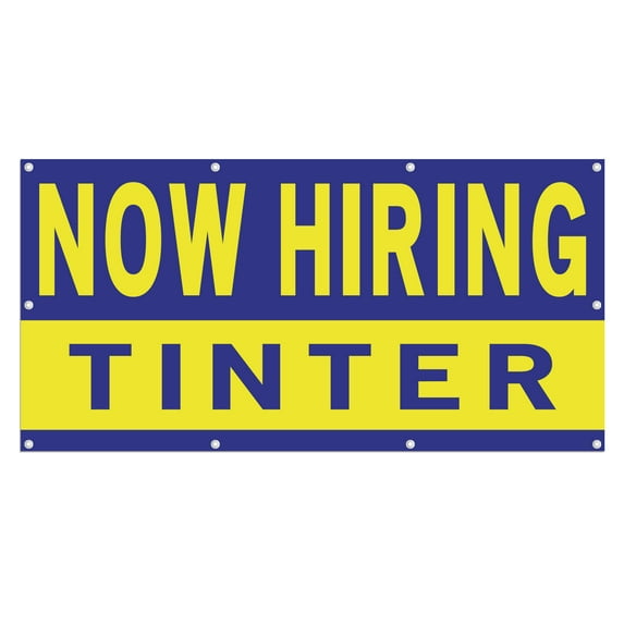 Now Hiring Tinter 13 oz Heavy Duty Vinyl Banner Window Tinter Jobs Available Paint Color Tinter Help Wanted Sign for Business Indoor/Outdoor Single-Sided with Metal Grommets (4x8 ft, Bl & Ye)