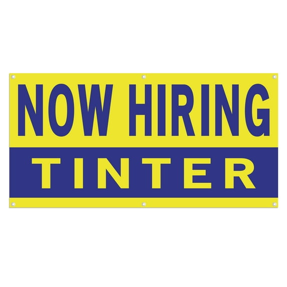 Now Hiring Tinter 13 oz Heavy Duty Vinyl Banner Window Tinter Jobs Available Paint Color Tinter Help Wanted Sign for Business Indoor/Outdoor Single-Sided with Metal Grommets (2x5 ft, Ye & Bl)