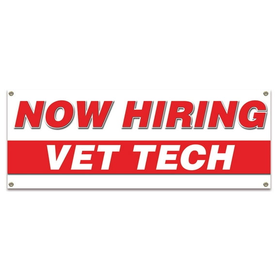 Now Hiring Vet Tech| 48" X 120" Banner | Apply Inside Employment Help Wanted | Made in The USA