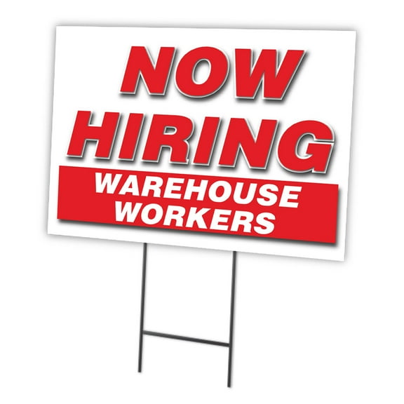 Now Hiring Warehouse Workers 18"x24" Yard Sign & Stake | Advertise Your Business | Stake Included Image On Front Only | Made in The USA
