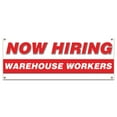 thumbnail image 1 of Now Hiring Warehouse Workers| 24" X 72" Banner | Apply Inside Employment Help Wanted |  Made in The USA, 1 of 4