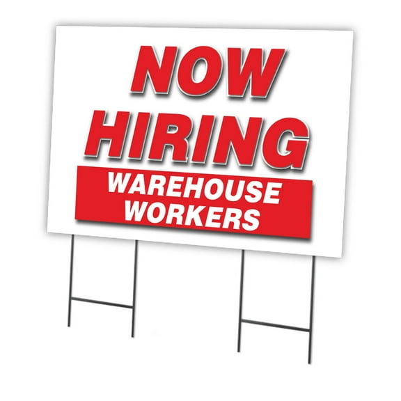 Now Hiring Warehouse Workers 24" x 36" Yard Sign & Stake | Advertise Your Business | Stake Included Double Sided Image | Made in The USA