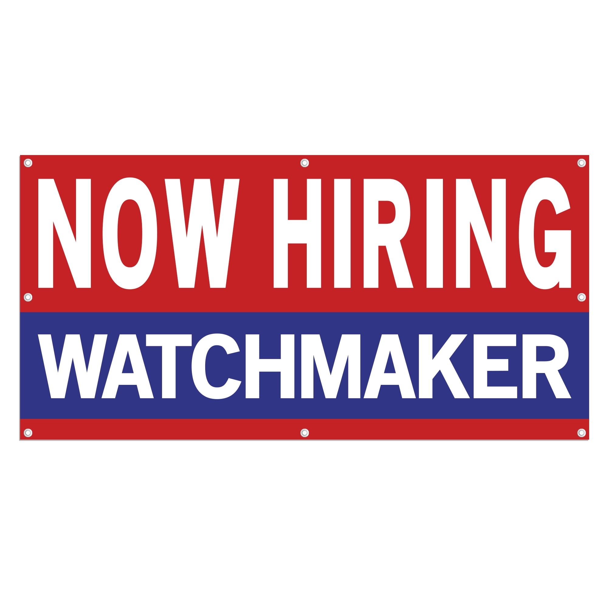 Watchmaker Banner Now Hiring Watchmaker 13 oz Heavy Duty Vinyl Banner Watchmaker Jobs ...