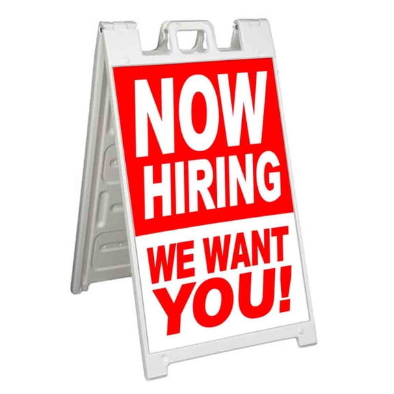 Now Hiring We Want You (24" X 36") Standard A-Frame Signicade, Includes Decal Applied To Stand