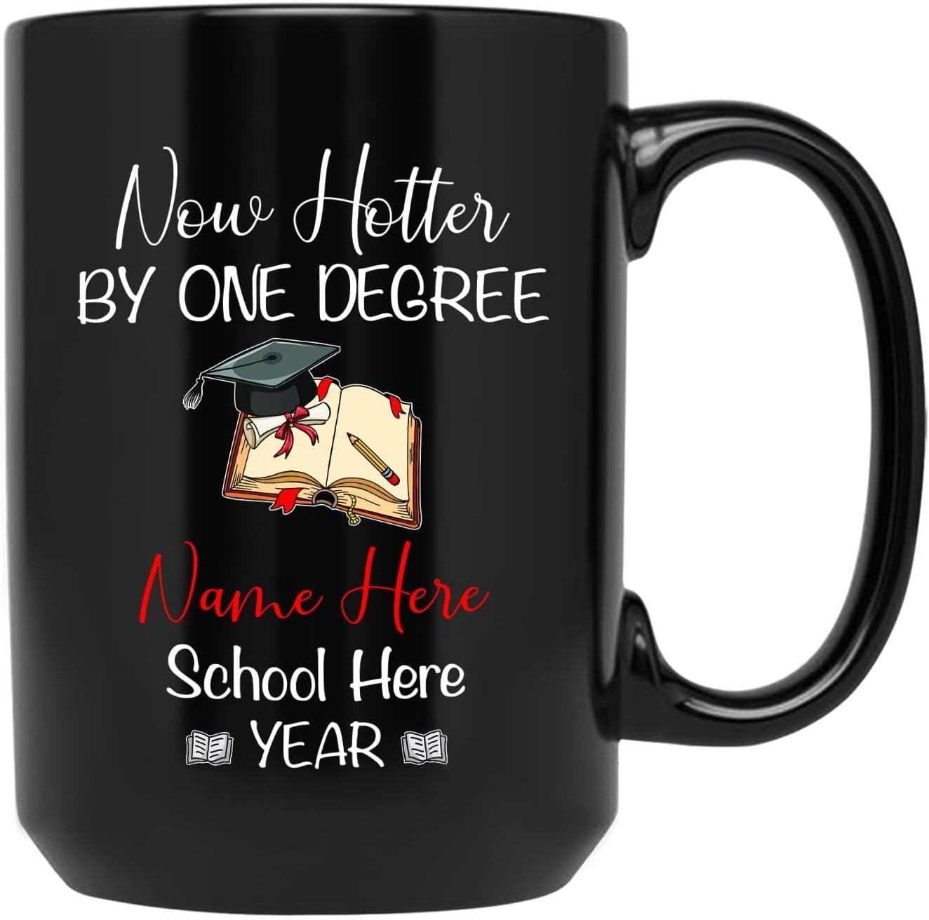 Now Hotter By One Degree Travel Cup Presents Graduation High School College, Personalized Hotter ...