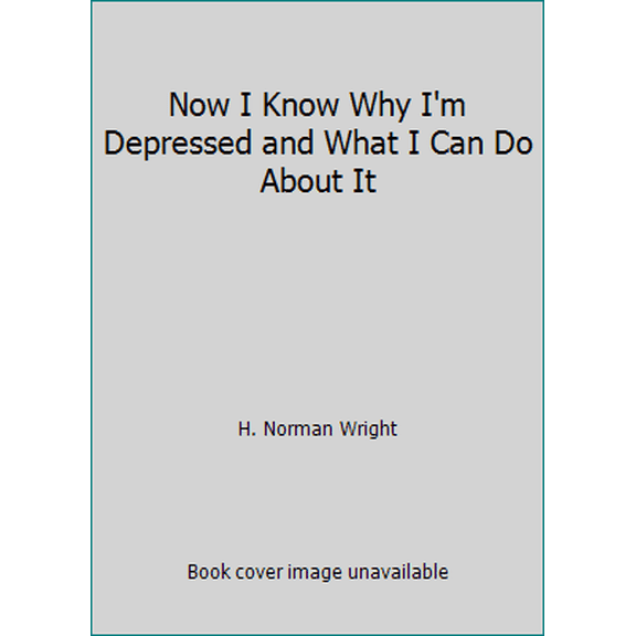 Pre-Owned Now I Know Why I'm Depressed and What I Can Do About It (Paperback) 0890814236 9780890814239