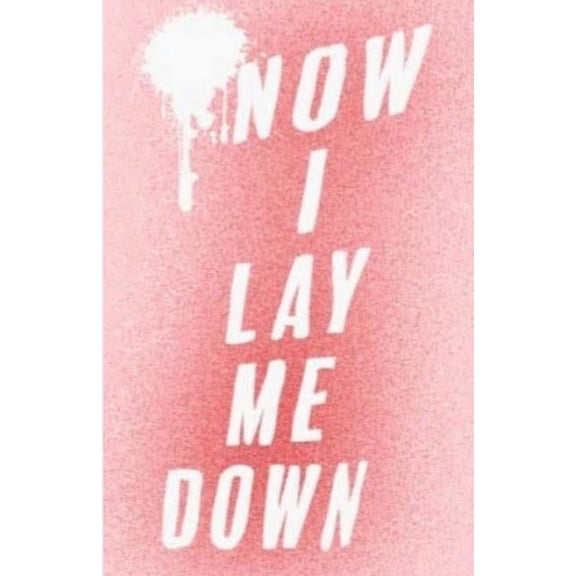 Now I Lay Me Down (Paperback)