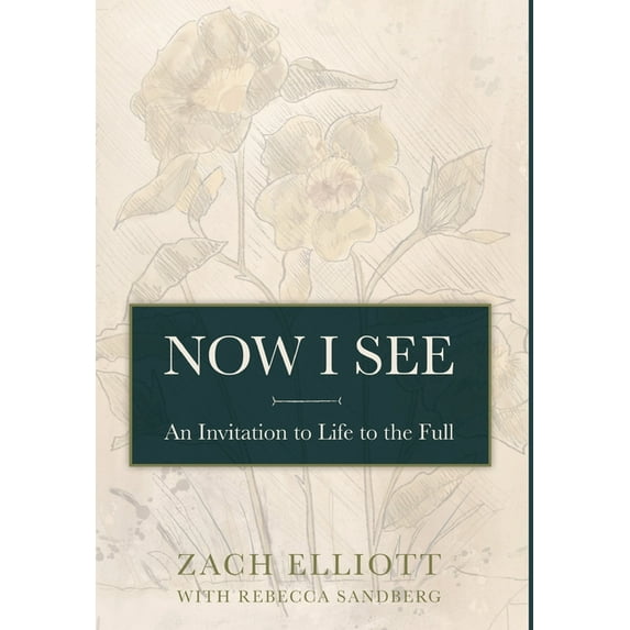 Now I See: An Invitation to Life to the Full, (Hardcover)