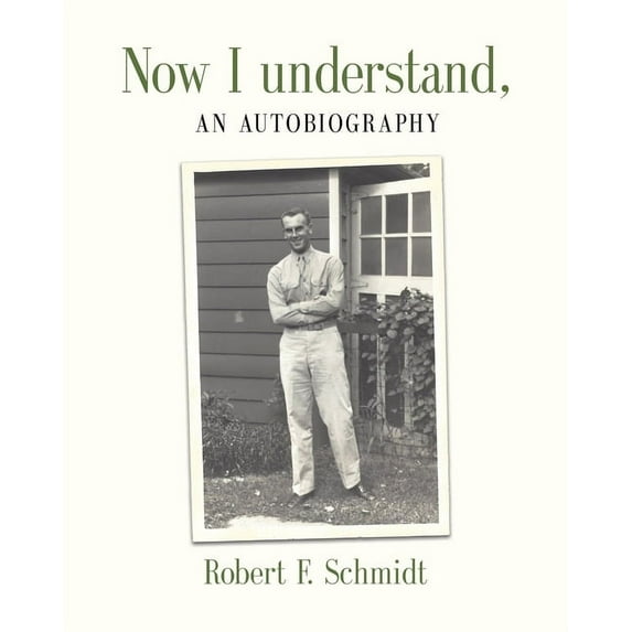 Now I Understand: An Autobiography (Paperback)