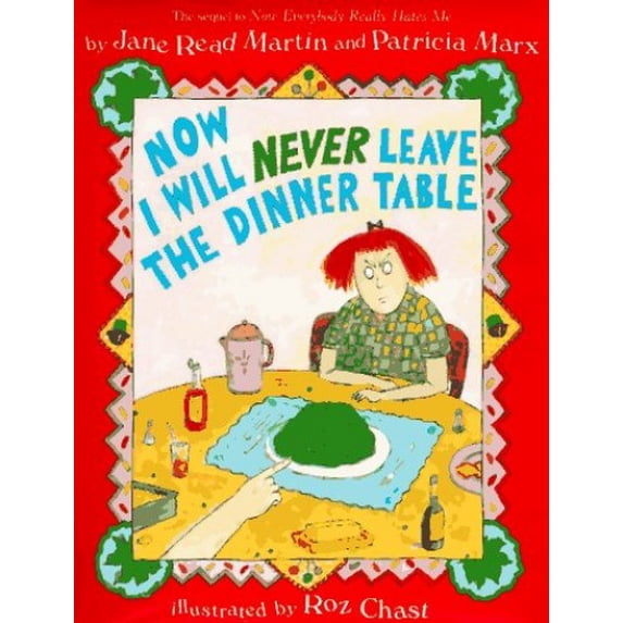 Pre-Owned Now I Will Never Leave the Dinner Table (Hardcover) 0060247940 9780060247942