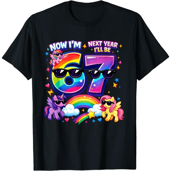 Now I'm 6 Next Year I'll be 7 Rainbow Unicorn 67 Meme Bday T-Shirt