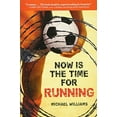 thumbnail image 1 of Pre-Owned Now Is the Time for Running (Paperback) 0316077887 9780316077880, 1 of 1