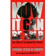 thumbnail image 1 of Quality Paperbacks Series Now It Can Be Told: The Story of the Manhatten Project, (Paperback), 1 of 1