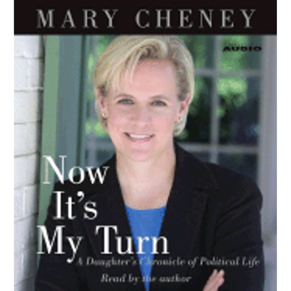 Now It's My Turn: A Daughter's Chronicle of Political Life