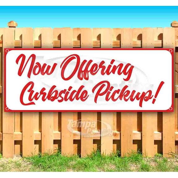 Now Offering Curbside Pickup 13 oz Vinyl Banner With Metal Grommets
