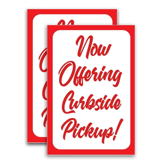 Now Offering Curbside Pickup (24" X 36") Vinyl Decal Only (Pack of 2) |Sign|Sticker|Poster