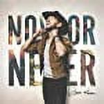 Now Or Never