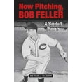 thumbnail image 1 of Pre-Owned Now Pitching, Bob Feller: A Baseball Memoir (Paperback) 1613216319 9781613216316, 1 of 1