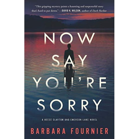 Pre-Owned Now Say You're Sorry: A Reese Clayton and Emerson Lake Novel Paperback