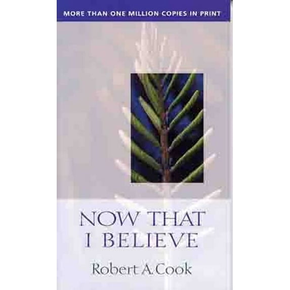 Pre-Owned Now That I Believe (Mass Market Paperback) 0802459838 9780802459831