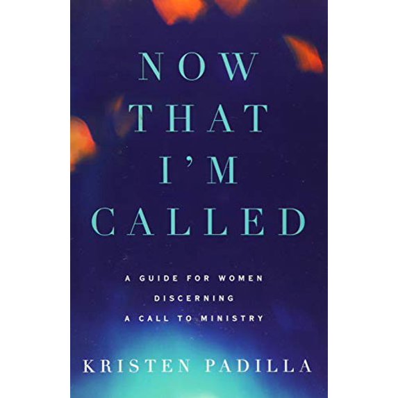 Pre-Owned Now That I'm Called: A Guide for Women Discerning a Call to Ministry (Paperback) 0310532183 9780310532187