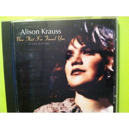 Now That I've Found You Alison Krauss Audio CD NEW