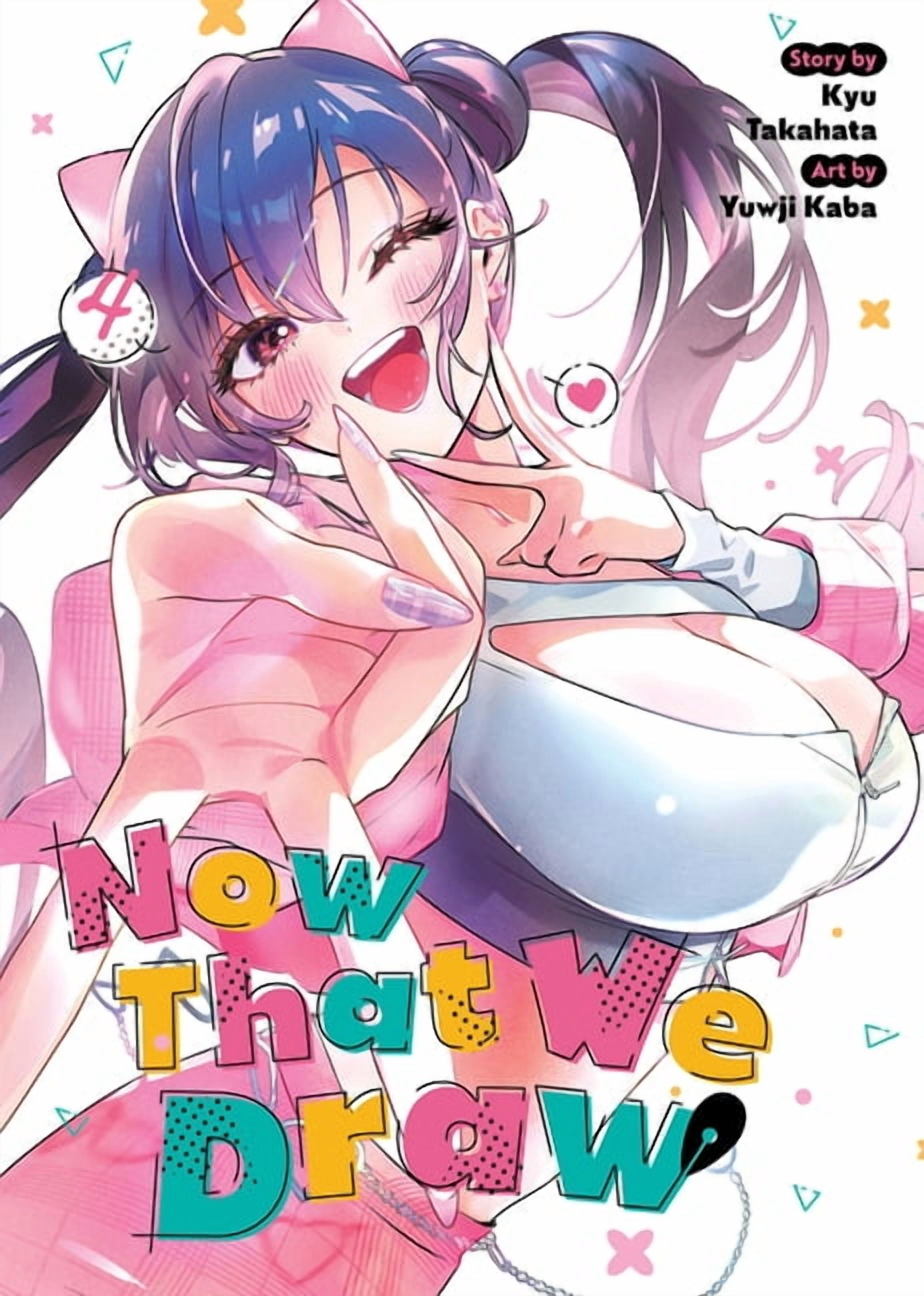 Now That We Draw Now That We Draw Vol. 4, (Paperback)