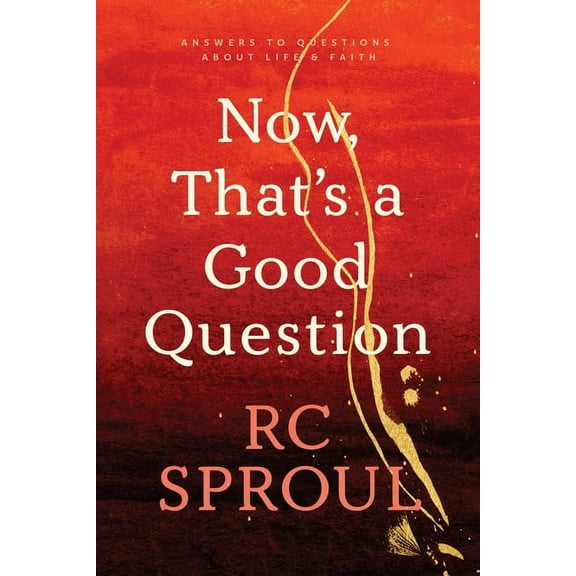 Now, That's a Good Question: Answers to Questions about Life and Faith, (Paperback)