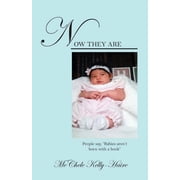 Now They Are People say, "Babies arent born with a book", Paperback