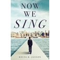 thumbnail image 1 of Now We Sing, (Paperback), 1 of 1