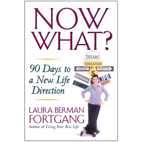 Now What?: 90 Days to a New Life Direction, (Paperback)