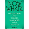 thumbnail image 1 of Pre-Owned Now What?! Conversations about College, Graduation, and the Next Step Paperback, 1 of 1