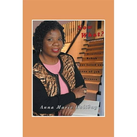 Now What? (Paperback) by Anna Marie Holiday