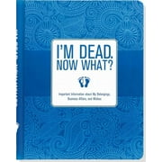 Now What- Planners - I'm Dead. Now What?