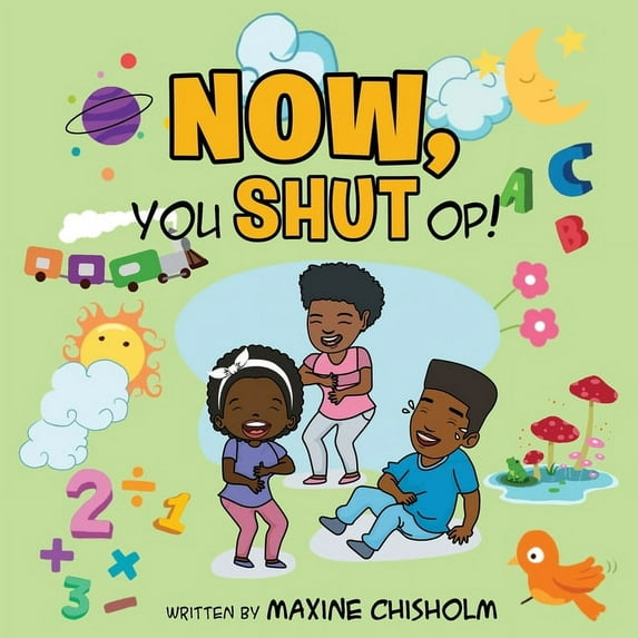Now, You Shut Op! (Paperback)