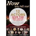 thumbnail image 1 of Pre-Owned Now You Tell Me!: 12 Actors Give the Best Advice They Never Got (Paperback) 1933608250 9781933608259, 1 of 1