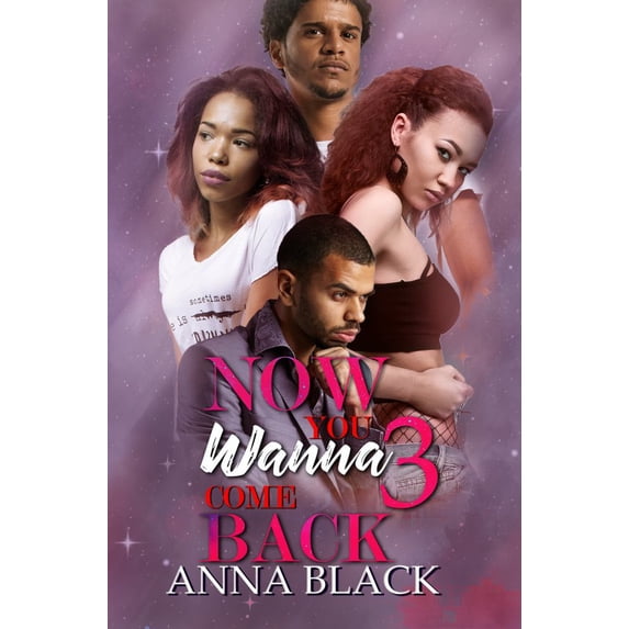 Now You Wanna Come Back 3 (Paperback)