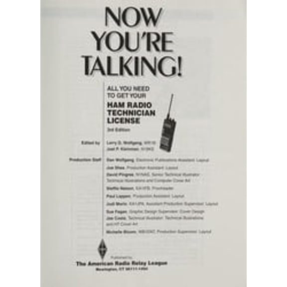 Pre-Owned Now You're Talking!: All You Need to Get Your Ham Radio Technician License by Larry D. Wolfgang (Paperback)