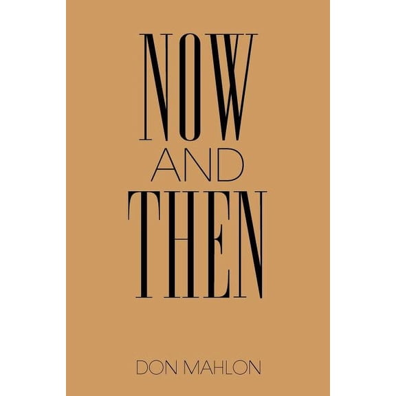 Now and Then, (Paperback)