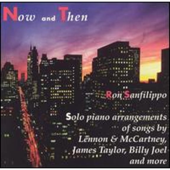 Now and Then (CD) by Ron Sanfilippo