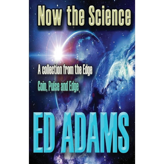 Now the Science, (Paperback)