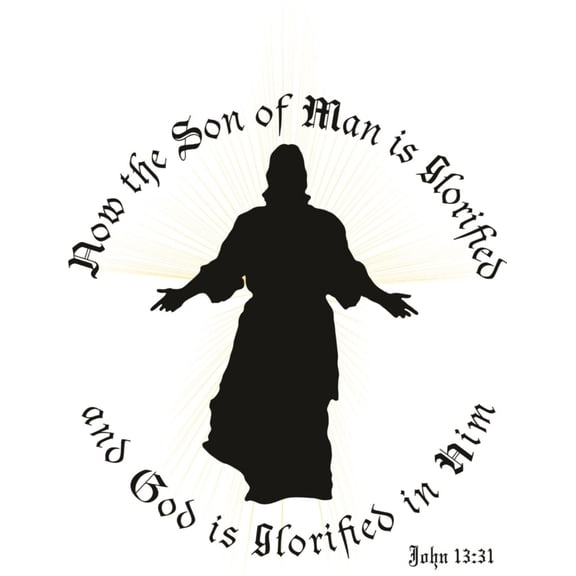 Now the son of man Is Glorified - Christ God Kjv Bible Quote John 13:31 - Peel & Stick Sticker - Vinyl Wall Decal 16 X 16 Inches