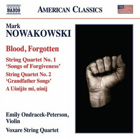 Nowakowski / Voxare String Quartet - Mark Nowakowski: Blood / Forgotten - Music & Performance - CD