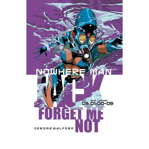 Nowhere Man: Nowhere Man : Jack, Forget Me Not, Book One (Paperback)