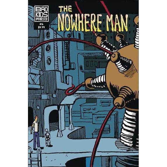 Nowhere Man, The #6A VF ; Bad Kids Comic Book
