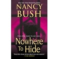 thumbnail image 1 of Pre-Owned Nowhere To Hide (Paperback) by Nancy Bush, 1 of 1