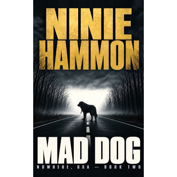 Nowhere, USA Mad Dog, Book 2, (Paperback)
