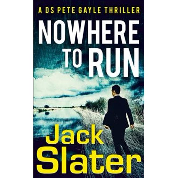 Nowhere to Run Jack Slater (Paperback)