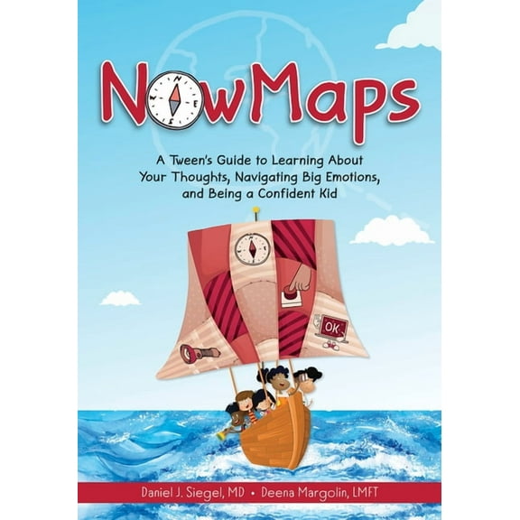 Nowmaps: A Tween's Guide to Learning about Your Thoughts, Navigating Big Emotions, and Being a Confident Kid, (Paperback)